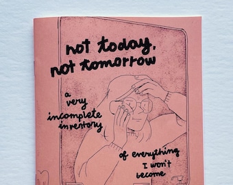 Zine - Not today, not tomorrow