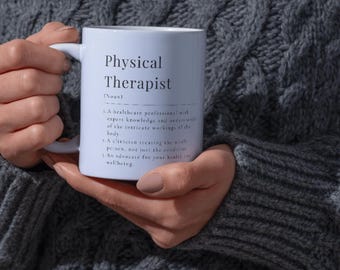 Physical Therapist Ceramic Mug, Gift for Healthcare Professionals, Coffee Cup, Dictionary definition.