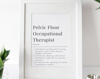 Pelvic floor occupational therapist definition | pelvic floor OT | occupational therapist gift | occupational therapy poster