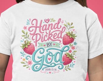 Met de hand geplukt door God christelijk jeugdshirt, John 15:16 Bible Verse Tee, schattig Strawberry Faith-shirt, christelijk cadeau voor meisjes
