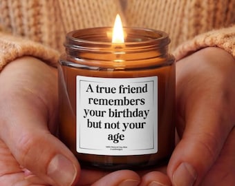 True Friend Birthday Candle, Funny Birthday Gift, Best Friend Soy Candle, Amber Jar Candle, Birthday Gift for Her