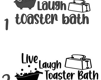 Live Laugh Toaster Bath