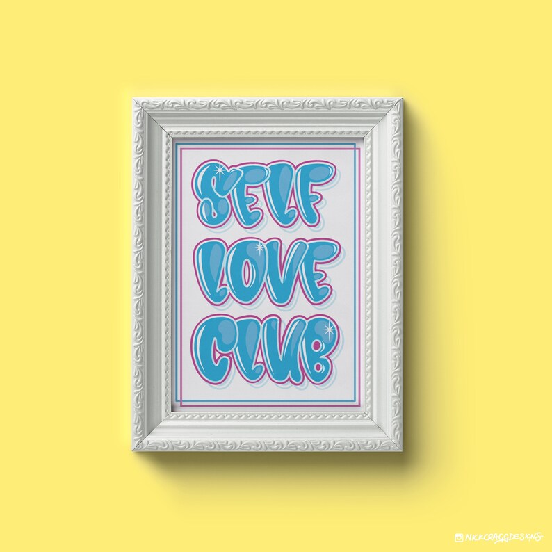 Self Love Club A5 Print  Positive Mental Health  Daily Moto image 1