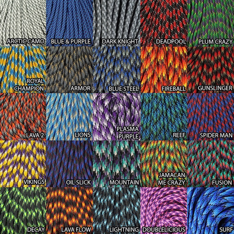May include: A collage of 20 different paracord colors and patterns, including Arctic Camo, Blue & Purple, Dark Knight, Deadpool, Plum Crazy, Royal Champion, Armor, Blue Steel, Fireball, Gunslinger, Lava 2, Lions, Plasma Purple, Reef, Spider Man, Vikings, Oil Slick, Mountain, Jamaican Me Crazy, Fusion, Decay, Lava Flow, Lightning, Doublelicious, and Surf.