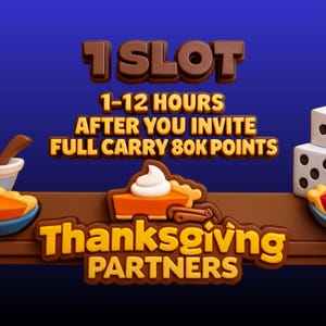 1 SLOTS THANKSGIVING PARTNERS event : 80k Points Full Carry monopoly go