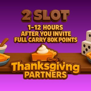 Thanksgiving Partners - 2 Slots MoGo partners - full carry 80k points