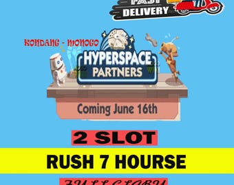 2x Slot - HYPERSPACE PARTNERS - Monopoly_Go Event - Rush ( Fast Delivery )