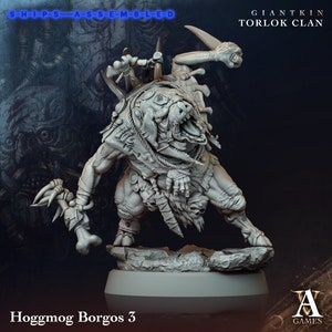 Hoggmog Borgos 3 - Giant Kin, Torlock Clan- Highly Detailed Resin 8k 3D Printed Miniature