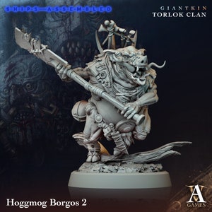 Hoggmog Borgos 2 - Giant Kin, Torlock Clan- Highly Detailed Resin 8k 3D Printed Miniature