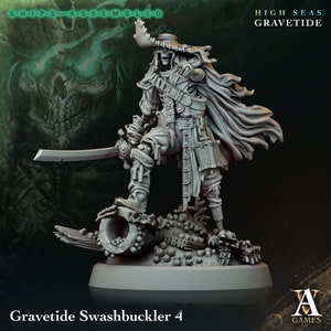 Swashbuckler 4 - High Seas: Gravetide- Highly Detailed Resin 8k 3D Printed Miniature