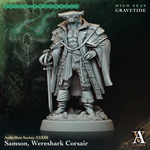Samson, Wereshark Corsair - High Seas: Gravetide- Highly Detailed Resin 8k 3D Printed Miniature