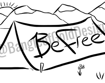 Camping Coloring Page - "Be Free"