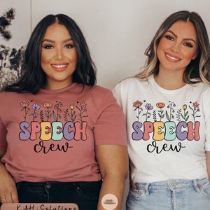 Speech Therapy Crew Shirt, flowers, Custom Shirt, Speech Therapy Team Shirt, Gift, Speech Therapist Squad Tee Bright Colors, Back to School