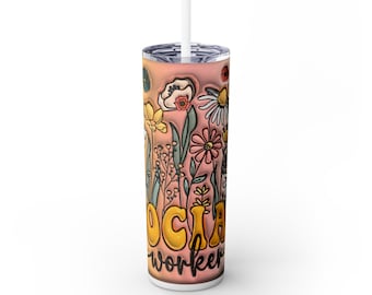 Social Worker Tumbler 20oz, Skinny Tumbler with Straw, Mental Health Matters 20oz, Skinny Tumbler, Social Worker Floral Tumbler, Therapist