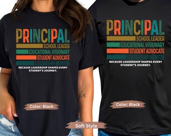 Principal Shirt, School Leader Tee, Educational Visionary Shirt, Student Advocate Gift, Leadership Mentor Apparel