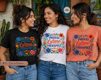 Proud Latina Therapist Shirt, Latina Mental Health Tee, Hispanic Counselor Gift, Floral Therapy Shirt