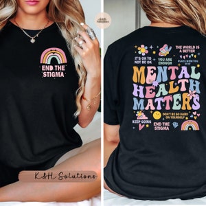 Mental Health Matters shirt, Women Inspirational T-shirt, Anxiety Sweatshirt, Inspirational, counselor shirt, therapist, Social Worker Shirt