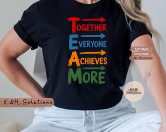 Team Shirt, Together Everyone Achieves More Tee, School Teamwork Shirt, Teacher Collaboration Shirt, Motivational Staff Gift