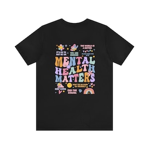 Mental Health Matters shirt, Women Inspirational T-shirt, Anxiety Sweatshirt, Inspirational, counselor shirt, therapist, Social Worker Shirt