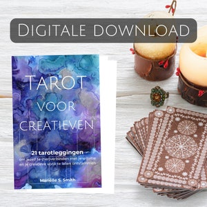 Tarot voor creatieven: 21 tarotleggingen om jezelf te (her)verbinden met je intuïtie en je creatieve vonk te laten ontvlammen (33 páginas)