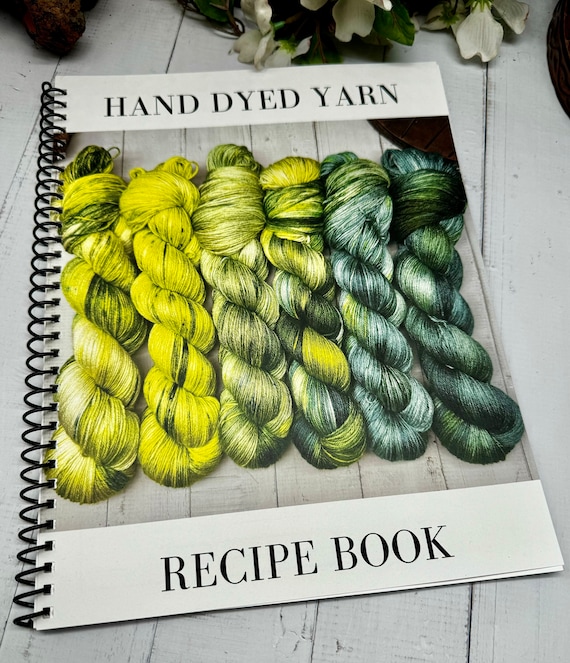 Hand Dyed Yarn Recipe Book - Record Your Hand Dyed Yarn Recipes! Notebook, Hand Dyed Yarn Journal, Record Book, Indie Dyers Tool, 60 Blanks!