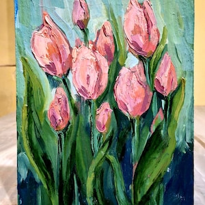Peinture de tulipes roses Peinture avec des fleurs Peinture à l'huile.Tulipes dans la nature.Art original Art des tulipes Peinture avec et sans cadre 6\8 po