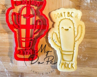 Don’t be a prick cookie cutter | Cactus cookie cutter | MyDoPe cookie cutter | Funny gift for friends or St Valentin