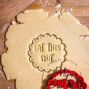 Eat this shit keksausstecher | MyDoPe Ausstechform | Ausstechform | Lustige Ausstechform | Ausstechform für Erwachsene Bild 2
