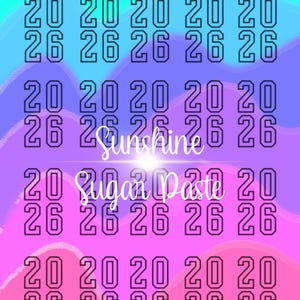 May include: A digital design featuring multiple sets of the numbers "20" and "26" in a bold, outlined font. The design includes the text "Sunshine Sugar Paste" and "Royal Icing Transfer - Class of 2026" on a gradient background of pink, purple, and blue.