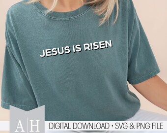 Jesus is Risen png/svg - Jesus png/svg - Christian Shirt png/svg - Bible Verse png/svg - Scripture png/svg - Jesus Shirt png/svg - Easter