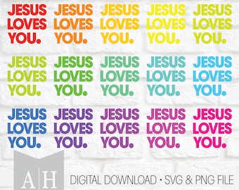 Jesus Loves You png/svg - Jesus png/svg - Christian Shirt png/svg - Bible Verse png/svg - Jesus Shirt png/svg - Neon Colors png/svg