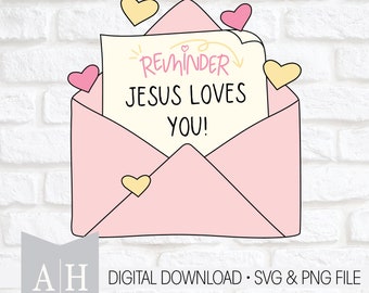 Jesus Loves You png/svg - Jesus Valentine png/svg - Christian Valentine png/svg - Valentine Bible Verse png/svg - Valentine png/svg