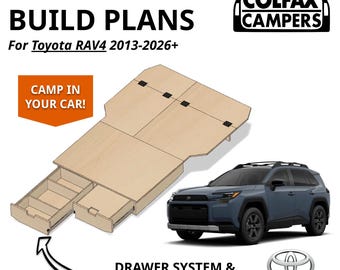 May include: DIY platform build plans for Toyota RAV4 2013-2026+ by Colfax Campers. Includes a wooden sleeper platform with a built-in drawer system. Text reads: DIY PLATFORM BUILD PLANS, For Toyota RAV4 2013-2026+, CAMP IN YOUR CAR!, DRAWER SYSTEM & SLEEPER PLATFORM, TOYOTA.