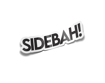 Ik zie je bij Sidebah Sticker | True Crime | Rechtenstudie | Waterdichte sticker | Rechtenstudie Boston | Sidebar