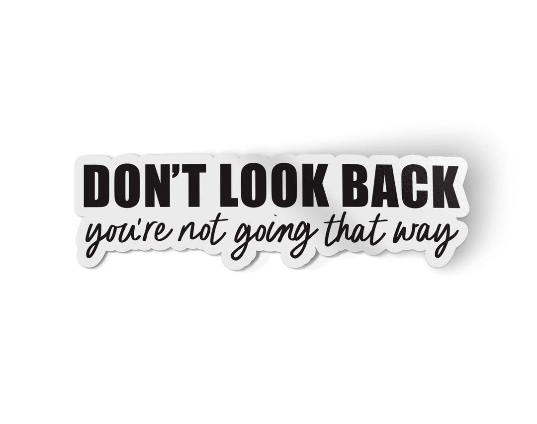 Laptop Stickers | Don't Look Back Sticker | Laptop Stickers | Best ...