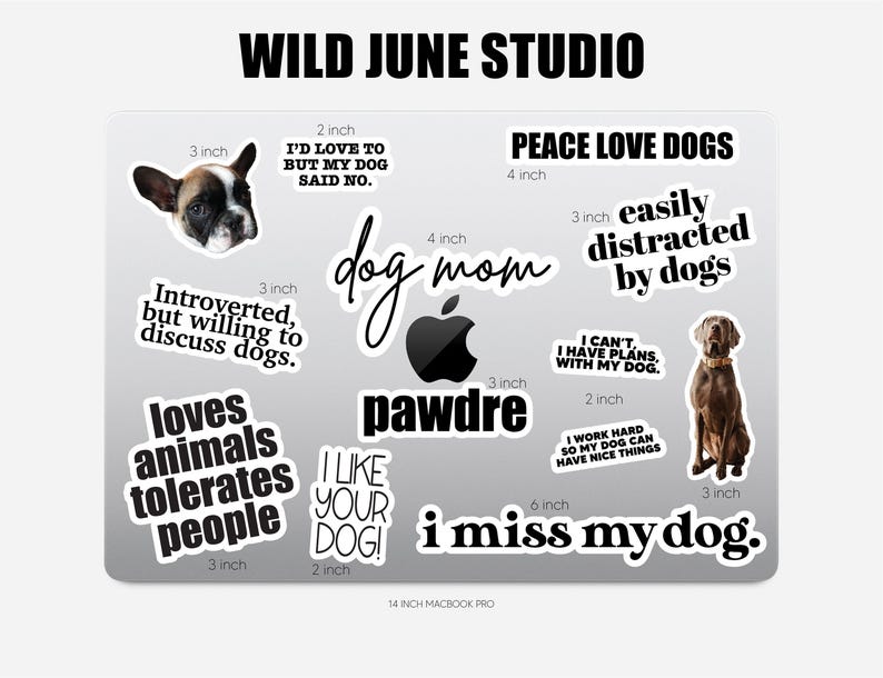 a collage of various stickers and text related to dogs and dogs, including phrases such as "I'd love to but my dog said no.", "PEACE LOVE DOGS", "dog mom", "pawdre", "loves animals intolerates people", "I like your dog!", "i miss my dog.", and "I work hard to play with my dog". The image is not a single scene but rather a collection of related images and phrases.