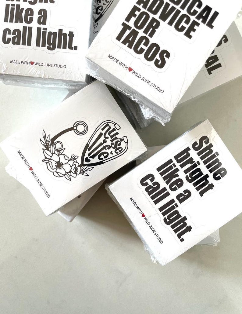 Stickers with various phrases and designs, including a heart-shaped sticker and a sticker with the phrase "Shine bright like a call light."