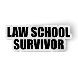 Law School Survivor Sticker | Water Proof Vinyl Decal