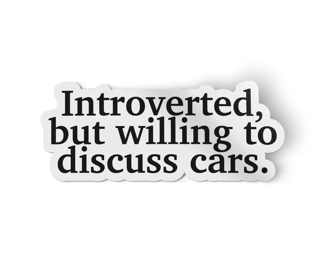 Introverted but Willing to Discuss Cars Sticker Decal - Etsy