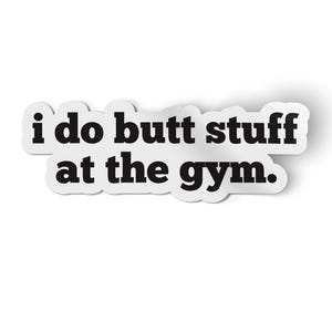 Pegatina "Hago ejercicios de glúteos en el gimnasio" / Pegatina de entrenamiento para botellas de agua y portátiles / Pegatinas de vinilo