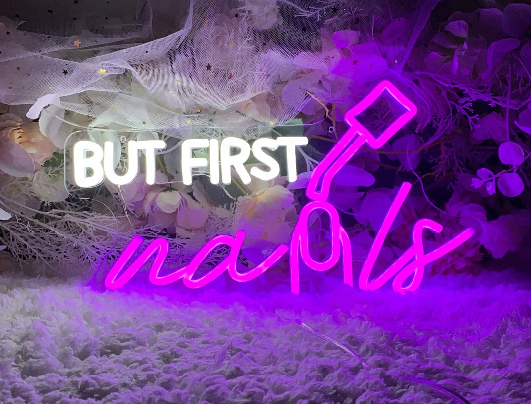 But First Nails Neon Signnail Salon Neon Signpink Neon Sign Etsy