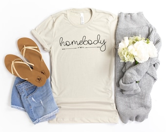 Homebody Shirt | Women’s Homebody Shirt | Cute Women's Graphic Shirt | Homebody | Home Shirt | Stay at Home | Work From Home | Gift for her
