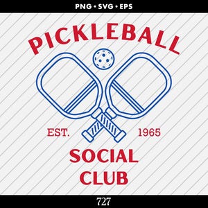 Pickleball Social Club, Pickle Ball, Pickleball, Print on Demand, Cutting Machine, PNG, SVG, EPS, Vector, Digital Download