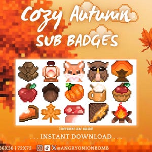May include: Pixel art digital download featuring "Cozy Autumn Sub Badges." The image showcases various autumn-themed icons, including a fox, owl, apple, pumpkin, and maple leaf. The text reads "Instant Download" and includes social media handles.