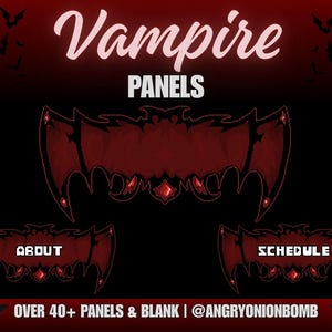 Può includere: Una grafica digitale con un tema rosso scuro e nero, con la parola "Vampire" in un font stilizzato. L'immagine include pannelli a forma di pipistrello con le parole "About" e "Schedule", e il testo "OVER 40+ PANELS & BLANK".