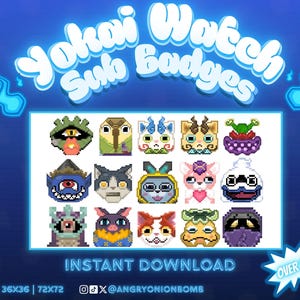 May include: A digital download graphic featuring pixelated Yokai Watch Sub Badges. The image showcases various colourful character designs, with text that reads "Yokai Watch Sub Badges" and "Instant Download". The image includes social media handles and size options.