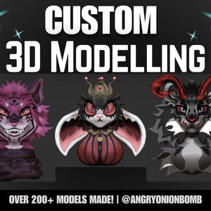 Pu&ograve; includere: Un grafico digitale con il testo CUSTOM 3D MODELLING in alto e OVER 200+ MODELS MADE! | @ANGRYONIONBOMB in basso. Sono mostrati tre busti di personaggi 3D stilizzati: un felino rosa, una creatura oscura con una corona e una bestia cornuta.