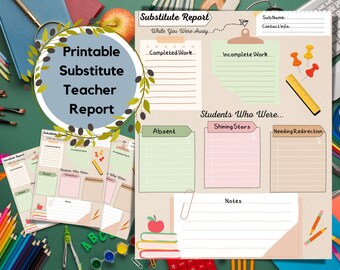 May include: Printable substitute teacher report form with sections for completed work, incomplete work, absent students, shining stars, students needing redirection, and notes. The form has a brown background with a green and brown border.