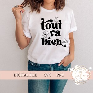Tout va bien, arquivo digital SVG e PNG | Presente para professor de francês | arquivo de corte para Cricut Design Space & Silhouette Designer Edition
