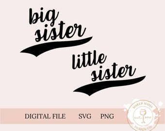 Big Sister, Little Sister SVG and PNG File | Siblings | Digital Cut files for Cricut and Silhouette